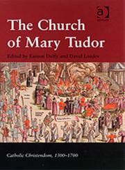 The Church of Mary Tudor,0754630706,9780754630708