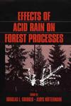 Effects of Acid Rain on Forest Processes 1st Edition,0471517682,9780471517689