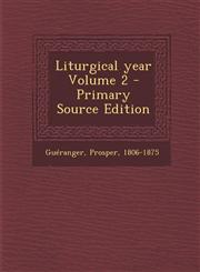 Liturgical year Volume 2 - Primary Source Edition,1294074997,9781294074991