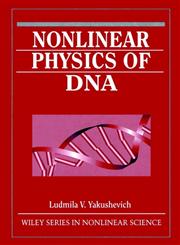 Nonlinear Physics of DNA,0471978248,9780471978244
