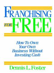 Franchising for Free Owning Your Own Business Without Investing Your Own Cash 1st Edition,0471625558,9780471625551