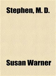 Stephen, M. D.,1153165147,9781153165143