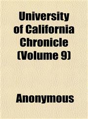 University of California Chronicle (Volume 9),1151833649,9781151833648
