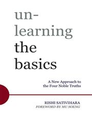 Unlearning the Basics A New Way of Understanding Yourself and the World,0861715721,9780861715725