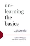 Unlearning the Basics A New Way of Understanding Yourself and the World,0861715721,9780861715725