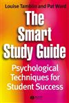 The Smart Study Guide Psychological Techniques for Student Success,1405121173,9781405121170