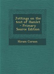 Jottings on the Text of Hamlet - Primary Source Edition,1287894577,9781287894575