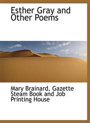 Esther Gray and Other Poems,1140490567,9781140490562