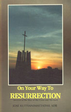 On Your Way to Resurrection Services of the Way of the Cross and Via Lucis,8190066617,9788190066617