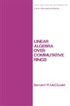 Linear Algebra Over Commutative Rings,0824771222,9780824771225