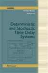 Deterministic and Stochastic Time-Delay Systems,0817642455,9780817642457