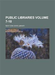Public Libraries Volume 7-10,1234208547,9781234208547