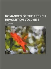 Romances of the French revolution Volume 1,1152770799,9781152770799