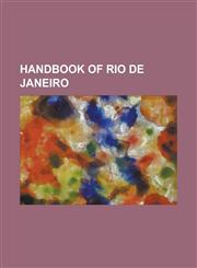 Handbook of Rio de Janeiro,1236959817,9781236959812