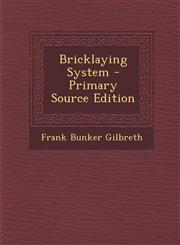Bricklaying System - Primary Source Edition,1294442236,9781294442233