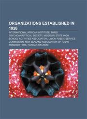 Organizations established in 1926 International African Institute, Paris psychoanalytical society,1156556279,9781156556276