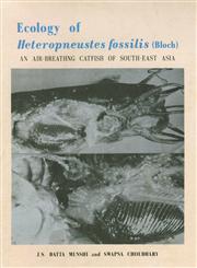 Ecology of Heteropneustes Fossilis (Bloch) An Air-Breathing Catfish of South-East Asia,8185375372,9788185375373