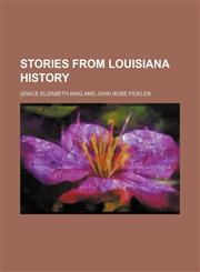 Stories from Louisiana history,1150783516,9781150783517