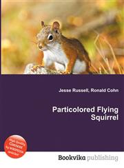 Particolored Flying Squirrel,551231405X,9785512314050