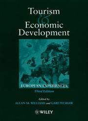 Tourism and Economic Development European Experience 3rd Edition,0471983160,9780471983163