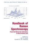 Handbook of Raman Spectroscopy From the Research Laboratory to the Process Line,0824705572,9780824705572