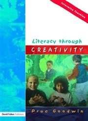 Literacy Through Creativity,1843120879,9781843120872