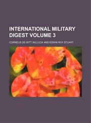 International military digest Volume 3,1231058102,9781231058107