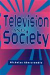 Television and Society The Social Analysis of Time,0745614361,9780745614366
