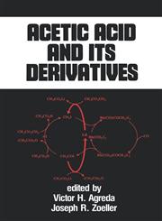 Acetic Acid and Its Derivatives,0824787927,9780824787929