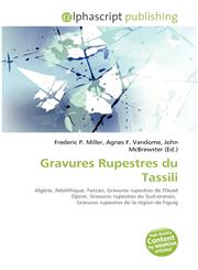 Gravures Rupestres du Tassili,6134310786,9786134310789