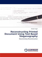 Reconstructing Printed Document Using Text Based Steganography,3845413603,9783845413600