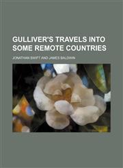 Gulliver's travels into some remote countries,1151686840,9781151686848