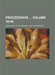 Proceedings  Volume 30-46,1234181894,9781234181895