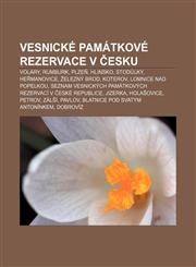 Vesnické památkové rezervace v Česku Volary, Rumburk, Plzeň, Hlinsko, Stodůlky, Heřmanovice, Železný Brod, Koterov, Lomnice nad Popelkou,1232864137,9781232864134