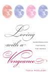 Loving With a Vengeance: Mass Produced Fantasies for Women 2nd Edition,0415974518,9780415974516