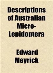 Descriptions of Australian Micro-Lepidoptera,1152024620,9781152024625