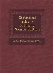 Statistical Atlas - Primary Source Edition,1293641103,9781293641101