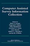 Computer Assisted Survey Information Collection 1st Edition,0471178489,9780471178484
