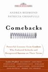 Comebacks Powerful Lessons Leaders Who Endured Setbacks and Recaptured Success on their terms,8126528273,9788126528271