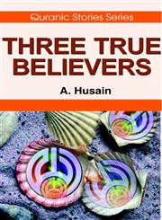 Three True Believer Qur'anic Stories for Children,8174352651,9788174352651