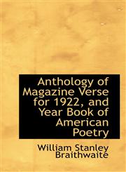 Anthology of Magazine Verse for 1922, and Year Book of American Poetry,1110317255,9781110317257