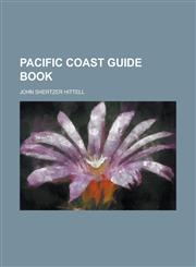 Pacific Coast Guide Book,1234173271,9781234173272
