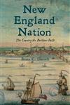 New England Nation The Country The Puritans Built,1137025611,9781137025616