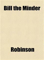 Bill the Minder,1151917834,9781151917836
