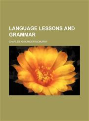 Language Lessons and Grammar (Volume 1),1150564814,9781150564819