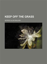 Keep Off the Grass,1235267180,9781235267185