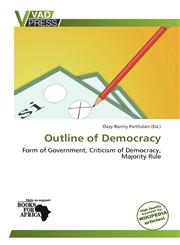 Outline of Democracy,613901395X,9786139013951