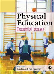 Physical Education Essential Issues,0761944982,9780761944980
