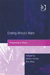 Ending Africa's Wars Progressing to Peace,0754639320,9780754639329
