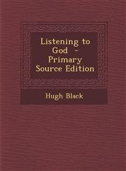 Listening to God - Primary Source Edition,1293336300,9781293336304